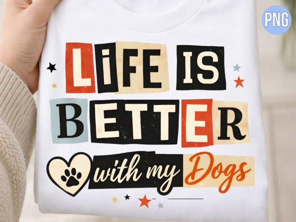 Download Life is Better with My Dogs Paw PNG - Dogs Collection
